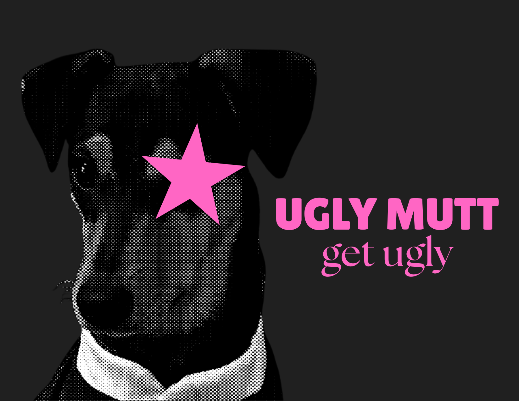 Ugly Mutt